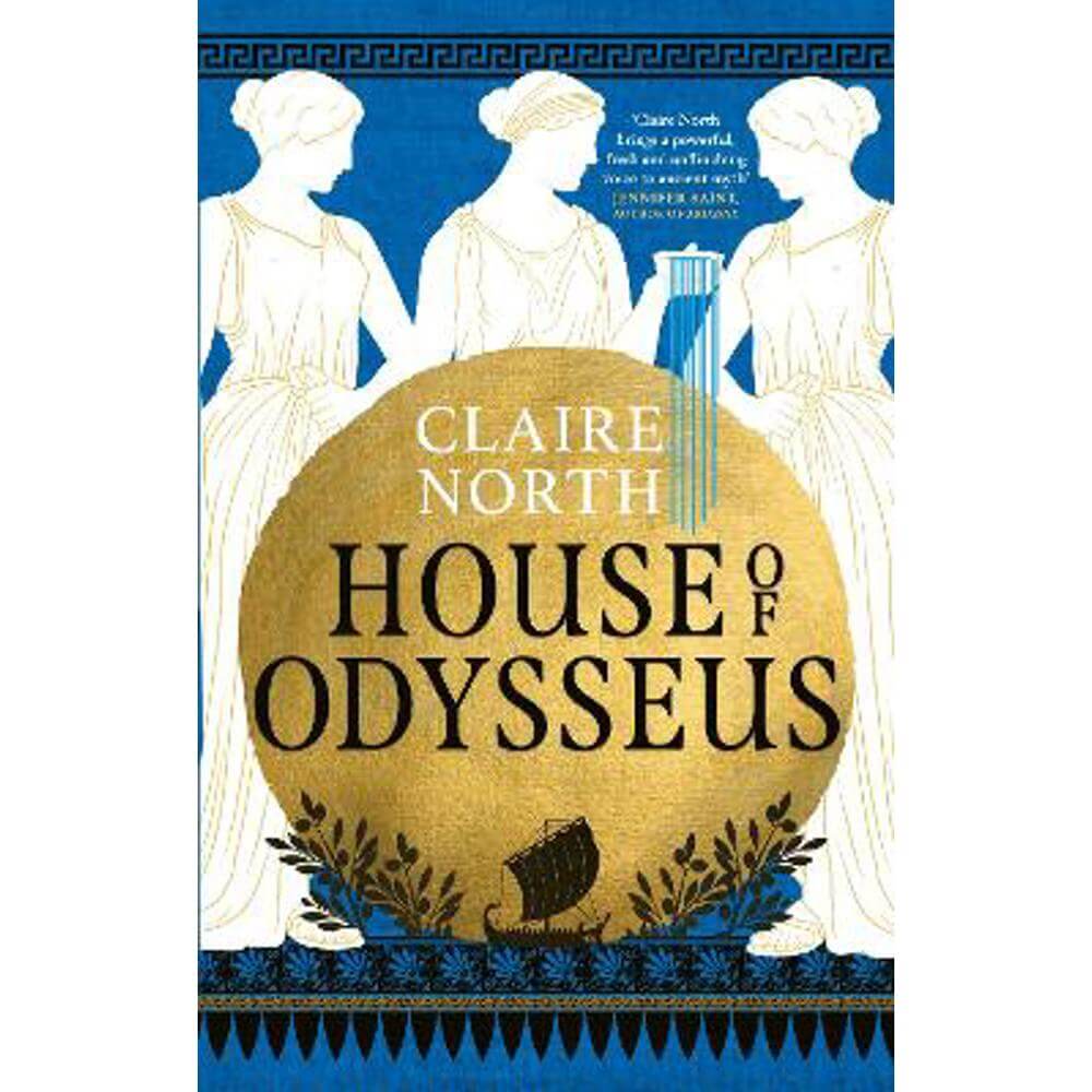 House of Odysseus: The breathtaking retelling that brings ancient myth to life (Paperback) - Claire North